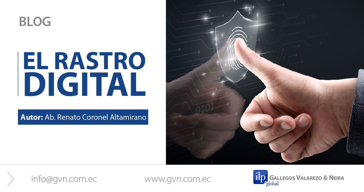 El rastro digital – GVN Abogados
